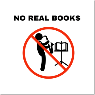 No Real Books Posters and Art